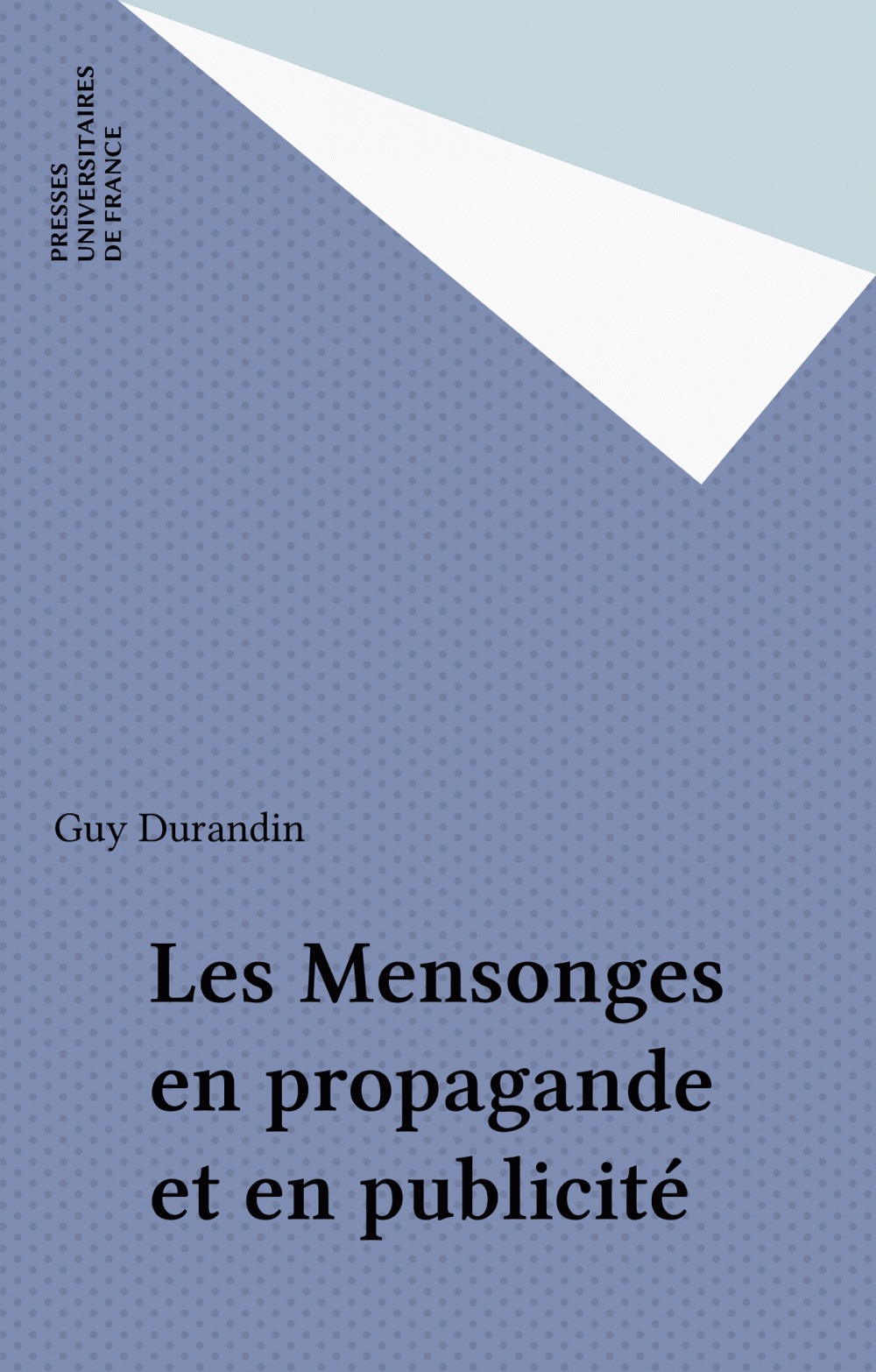 Couverture ebook de Les Mensonges en propagande et en publicité, de