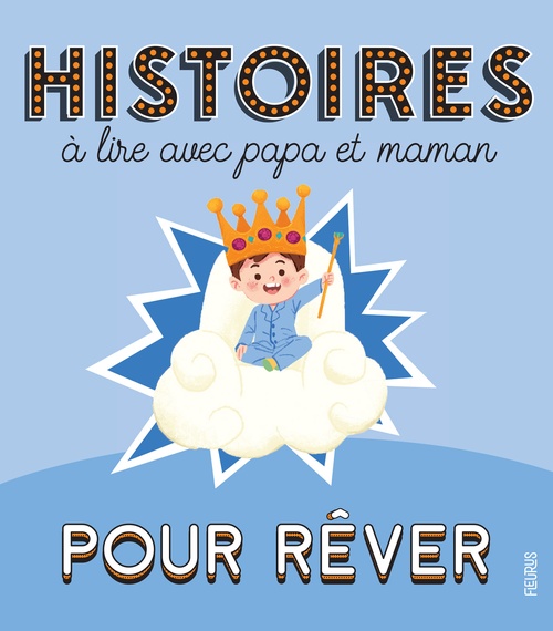 Couverture ebook de Histoires à lire avec papa et maman - Pour rêver, de Mathilde Ray, Eduardo Marticorena