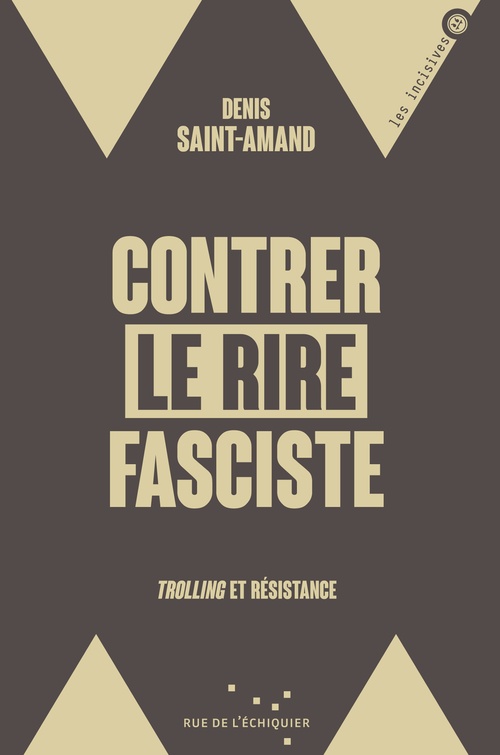 ebook cover of Contrer le rire fasciste, by Denis Saint-Amand