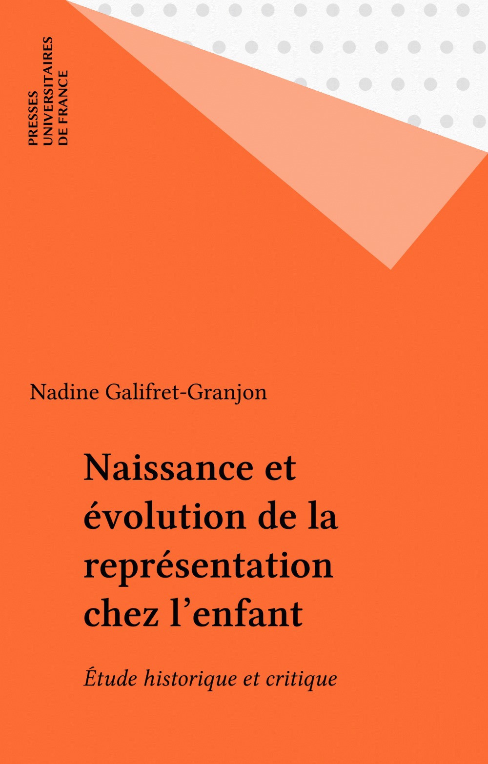 Couverture ebook de Naissance et évolution de la représentation chez l'enfant, de Nadine Galifret-Granjon