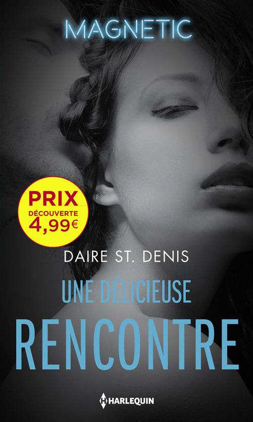 Couverture ebook de Une délicieuse rencontre, de Daire St. Denis