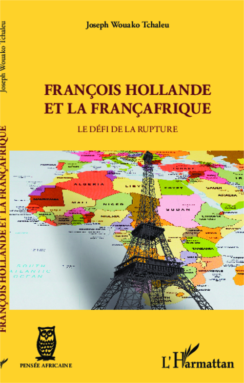 ebook cover of François Hollande et la Françafrique, by Joseph Wouako tchaleu