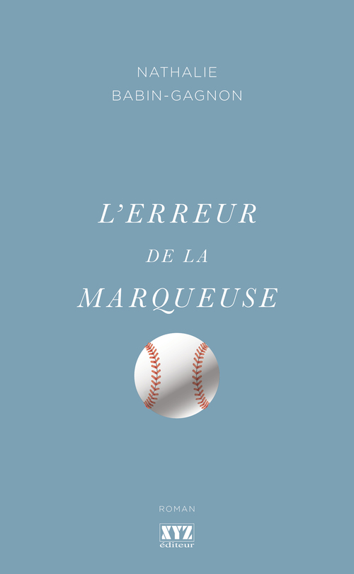 Couverture ebook de L'erreur de la marqueuse, de Nathal Babin-Gagnon