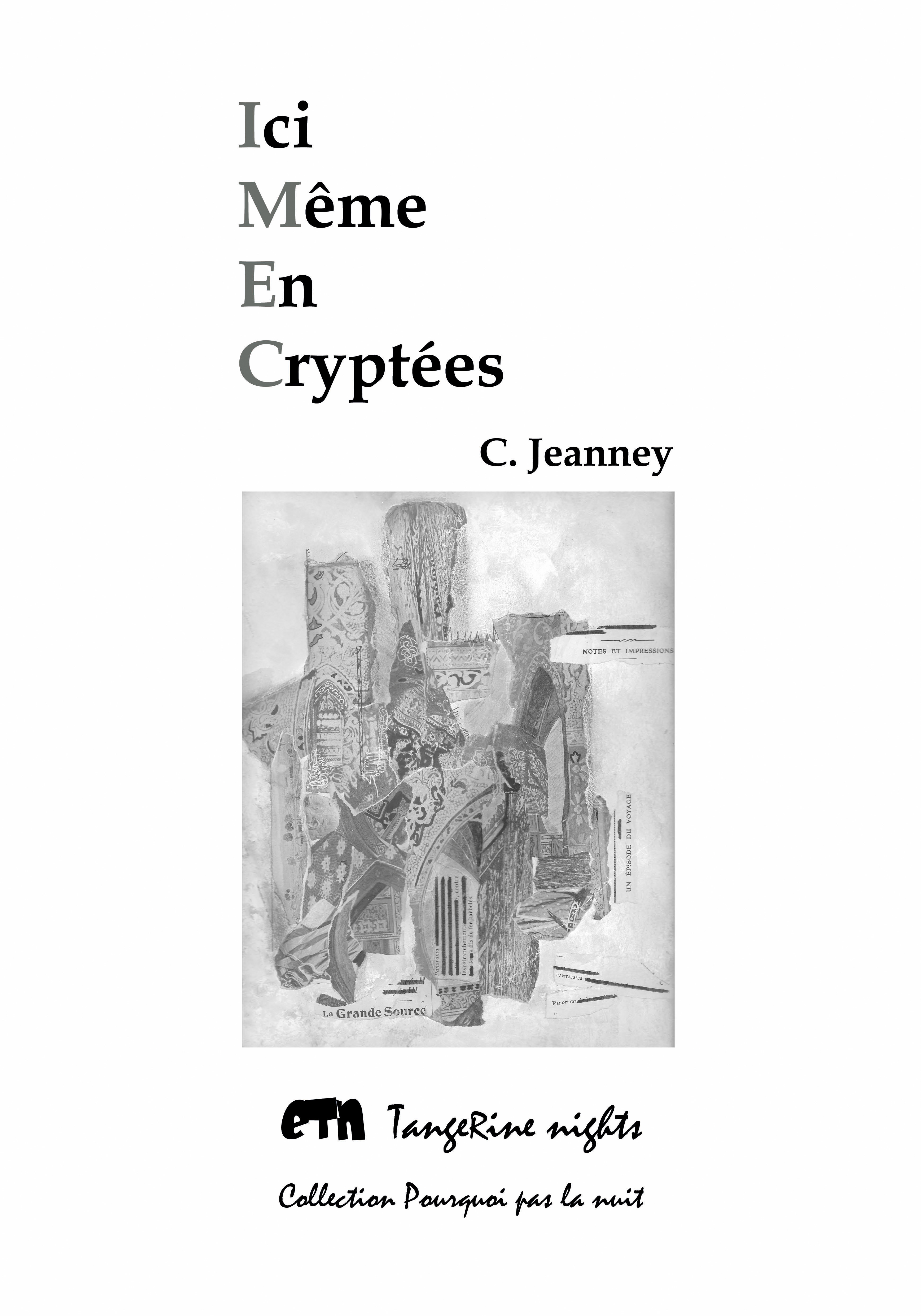 ebook cover of Ici Même En Cryptées, by Christine Jeanney
