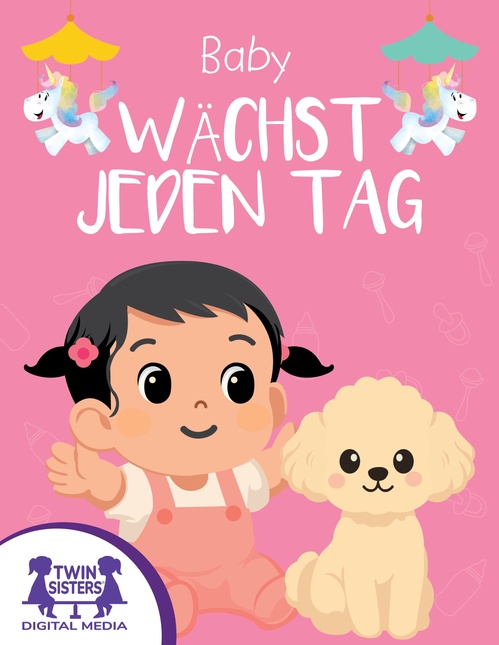 ebook cover of Baby wächst jeden Tag, by Kim Mitzo Thompson, Karen Mitzo Hilderbrand