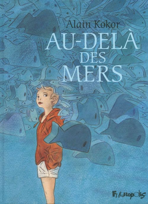 ebook cover of Au-delà des mers, by Alain Kokor