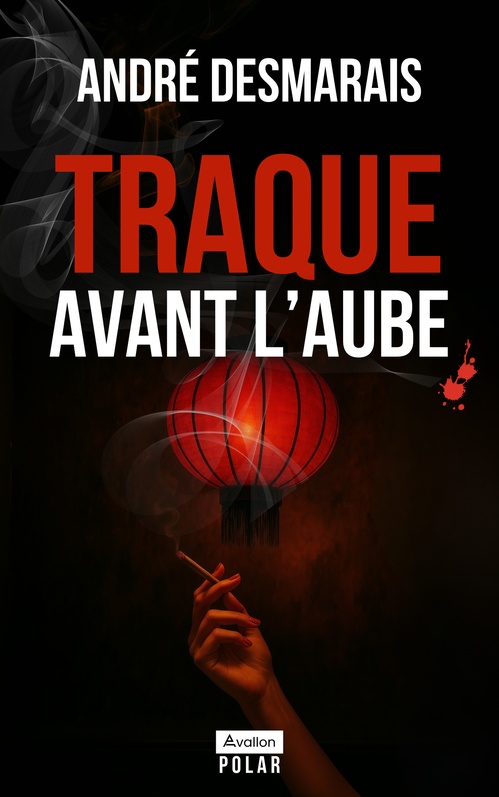 ebook cover of Traque avant l'aube, by André Desmarais