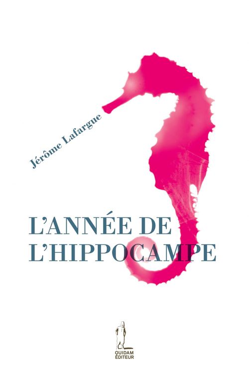 Couverture ebook de L'Année de l'hippocampe, de Jérôme Lafargue