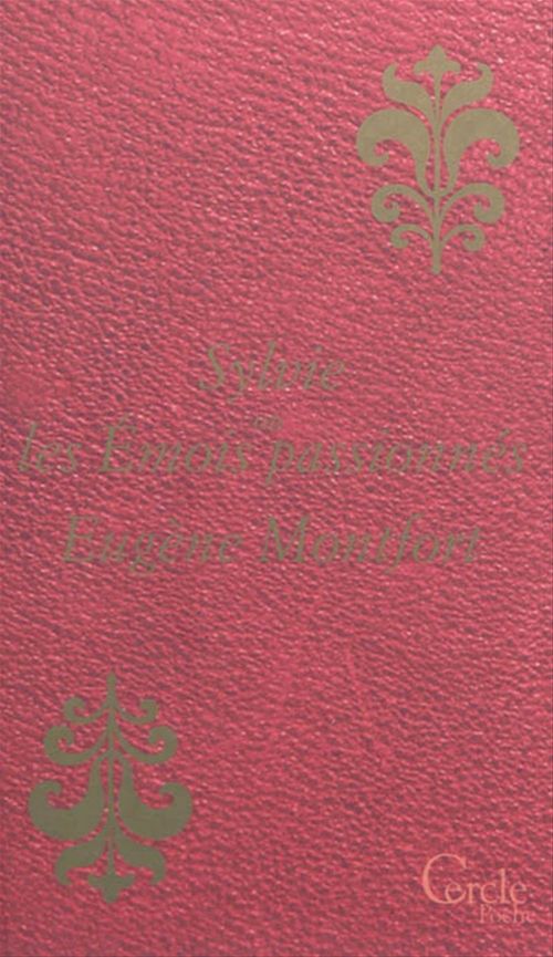 Couverture ebook de Cercle Poche n°166 Sylvie ou les Émois passionnés, de Eugene Montfort