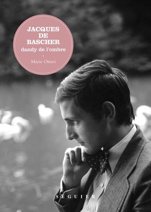 Couverture ebook de Jacques de Bascher - Dandy de l'ombre - Dandy de l'ombre, de Marie Ottavi