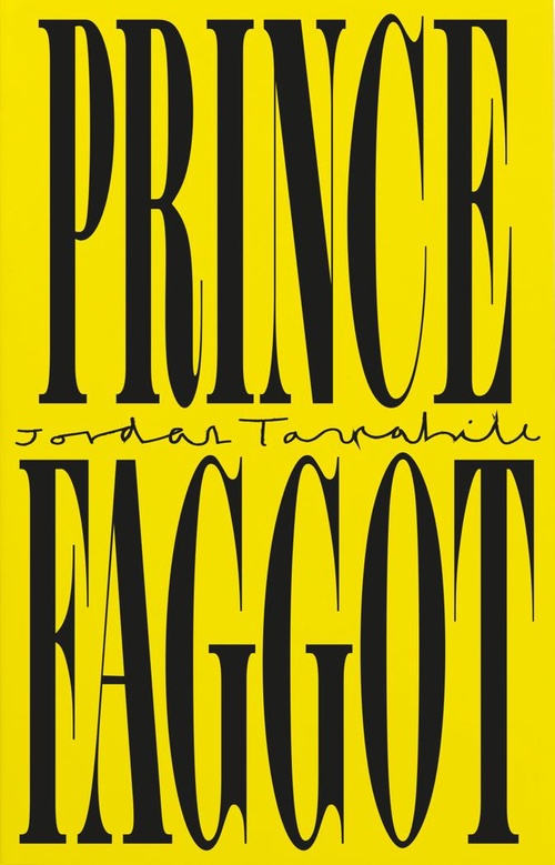 ebook cover of Prince Faggot, by Jordan Tannahill