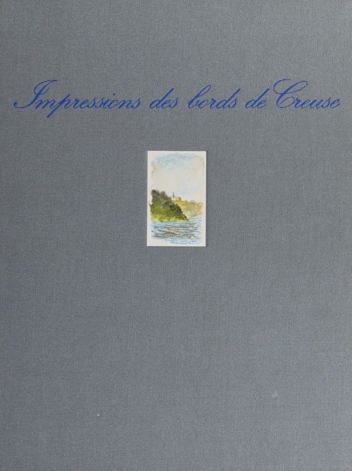 Couverture ebook de Impressions des bords de Creuse, de Christian Pirot, Jacques Imbert