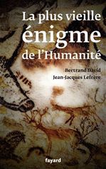 Couverture ebook de La plus vieille énigme de l'humanité, de Bertrand David, Jean-Jacques Lefrère