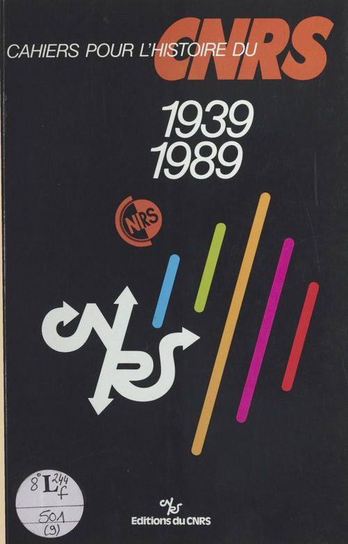 ebook cover of Cahiers pour l'histoire du CNRS (9) : 1939-1989, by Centre National De La Recherche Scientif