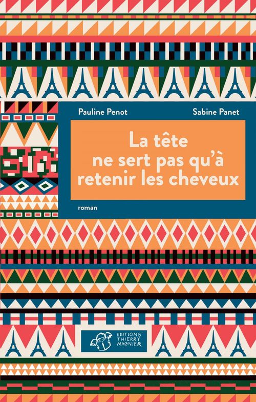 Couverture ebook de La tête ne sert pas qu'à retenir les cheveux, de Sabine Panet, Pauline Penot
