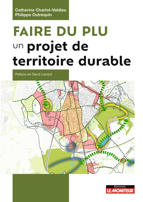 Couverture ebook de Faire du PLU un projet de territoire durable, de Catherine Charlot-Valdieu, Philippe Outrequin