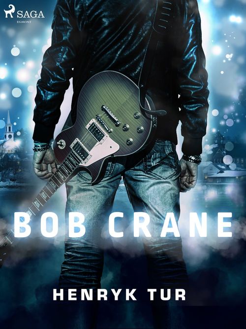Couverture ebook de Bob Crane, de Henryk Tur