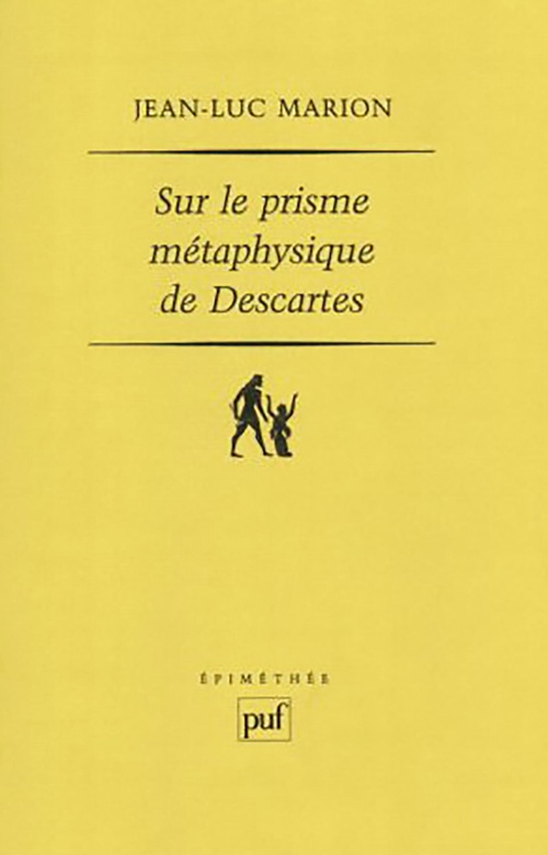 Couverture ebook de Sur le prisme métaphysique de Descartes, de Jean-Luc Marion