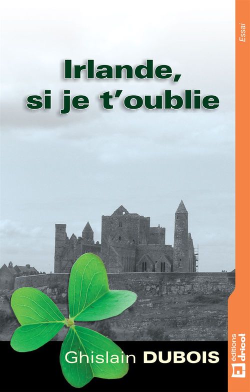 ebook cover of Irlande, si je t'oublie, by Ghislain Dubois