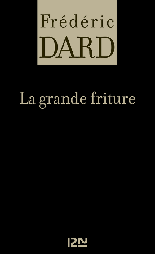 ebook cover of La grande friture, by Frédéric Dard