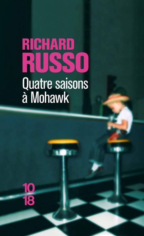 ebook cover of Quatre saisons à Mohawk, by Richard Russo