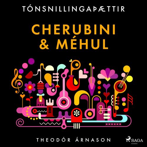 audiobook cover of Tónsnillingaþættir: Cherubini & Méhul, by Theodor Arnason