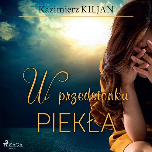 audiobook cover of W przedsionku piekla, by Kazimierz Kiljan