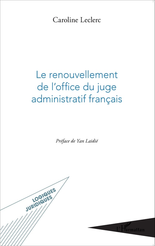 ebook cover of Le renouvellement de l'office du juge administratif français, by Caroline Leclerc