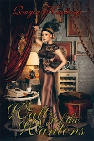 ebook cover of Waltz of the Wantons, by Roger Hastings