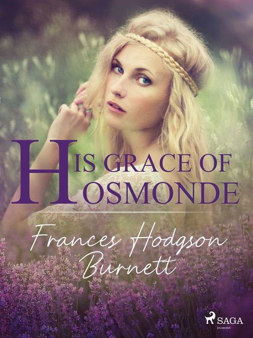 Couverture ebook de His Grace of Osmonde, de Frances Hodgson Burnett