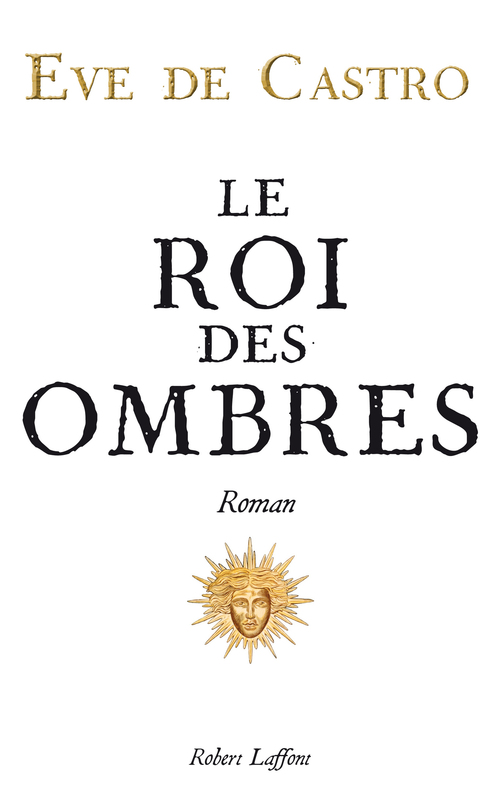 ebook cover of Le roi des ombres, by Ève de Castro