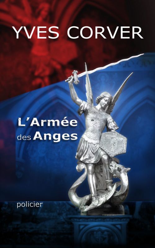 Couverture ebook de L'Armée des Anges, de Yves  Corver