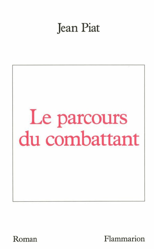 Couverture ebook de Le parcours du combattant, de Jean Piat