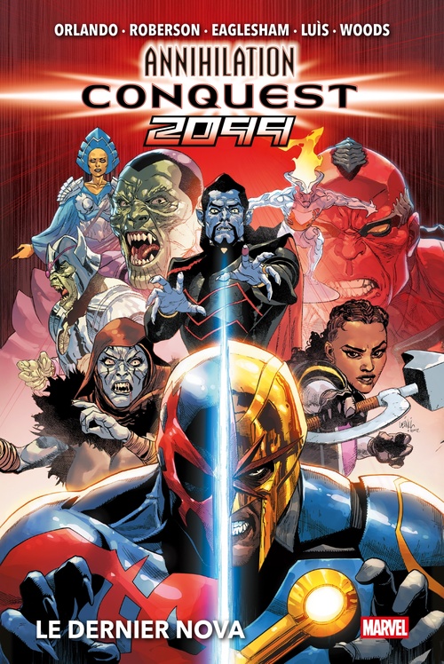 Couverture ebook de Annihilation/Conquest 2099 - Le dernier Nova, de Steve Orlando, Pete Woods, Jose Luis, Dale Eaglesham