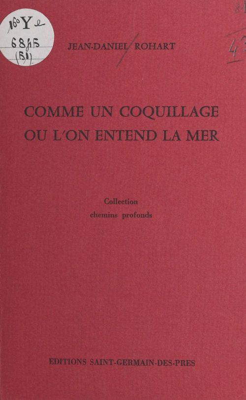 Couverture ebook de Comme un coquillage où l'on entend la mer, de Jean-Daniel Rohart