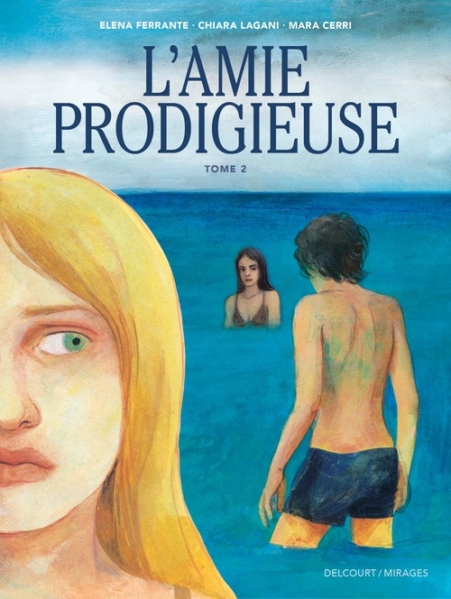 Couverture ebook de L'Amie prodigieuse d'après Elena Ferrante T02, de Mara Cerri