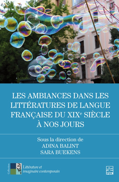 Couverture ebook de Les ambiances dans les littératures de langue française du XIXe siècle à nos jours, de Adina Balint, Sara Buekens