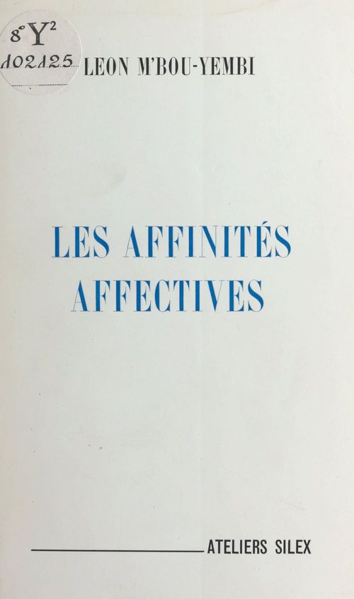 Couverture ebook de Les affinités affectives, de Leon M'Bou-Yembi