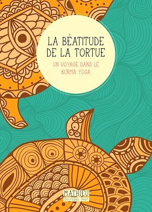 Couverture ebook de La Béatitude de la tortue, de Mathieu