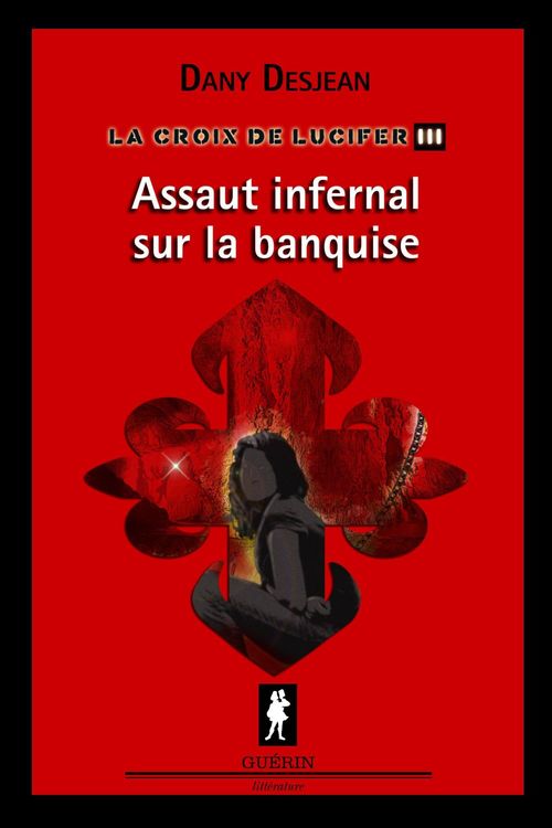 Couverture ebook de La Croix de Lucifer III, de Desjean Dany