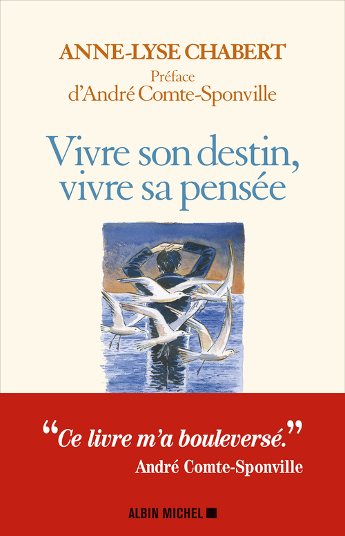 ebook cover of Vivre son destin, vivre sa pensée, by Anne-lyse Chabert