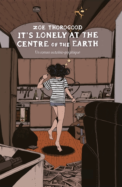 ebook cover of It's Lonely at the Centre of the Earth, by Zoe Thorogood