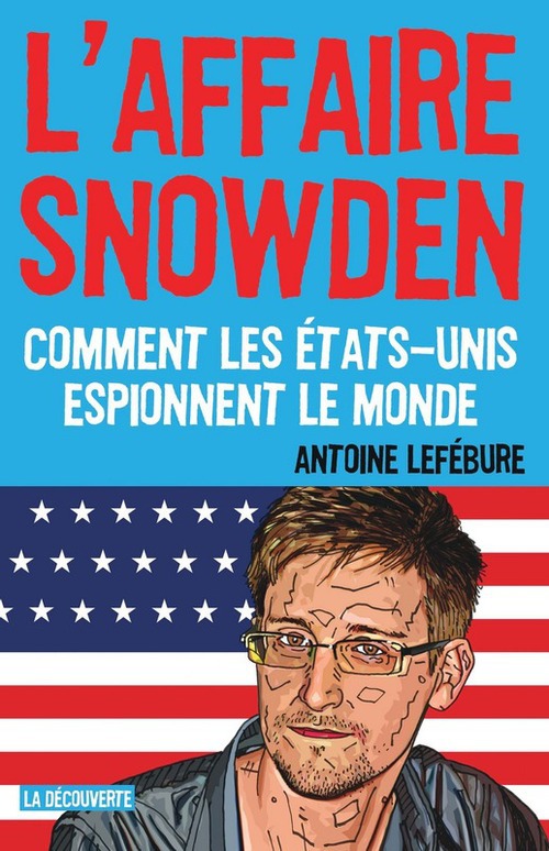 Couverture ebook de L'affaire Snowden, de Antoine Lefebure