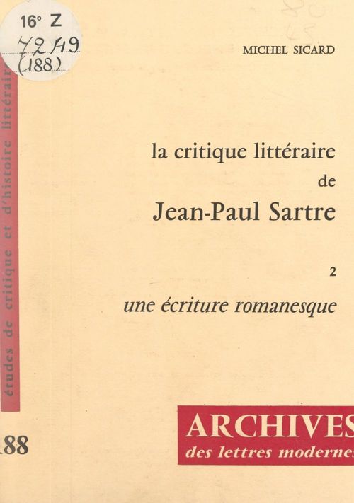 Couverture ebook de La critique littéraire de Jean-Paul Sartre (2). Une écriture romanesque, de Michel Sicard