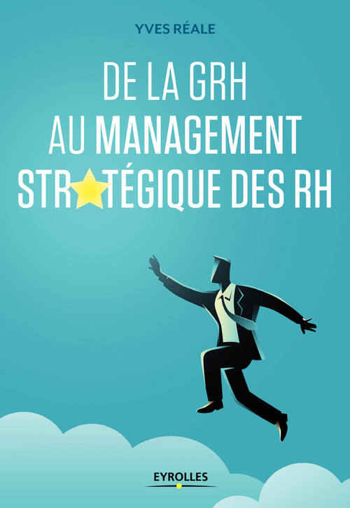 ebook cover of De la GRH au management stratégique des RH, by Yves Réale