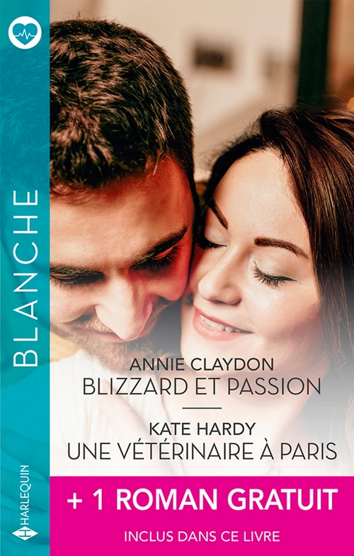 Couverture ebook de Blizzard et passion - Une vétérinaire à Paris + 1 roman gratuit, de Susan Carlisle, Annie Claydon, Kate Hardy