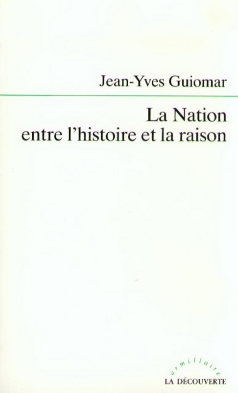 Couverture ebook de La nation entre l'histoire et la raison, de Jean-Yves Guiomar