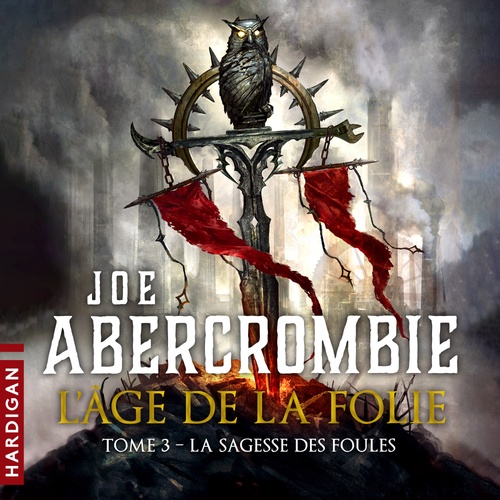 audiobook cover of La Sagesse des foules, by Joe Abercrombie