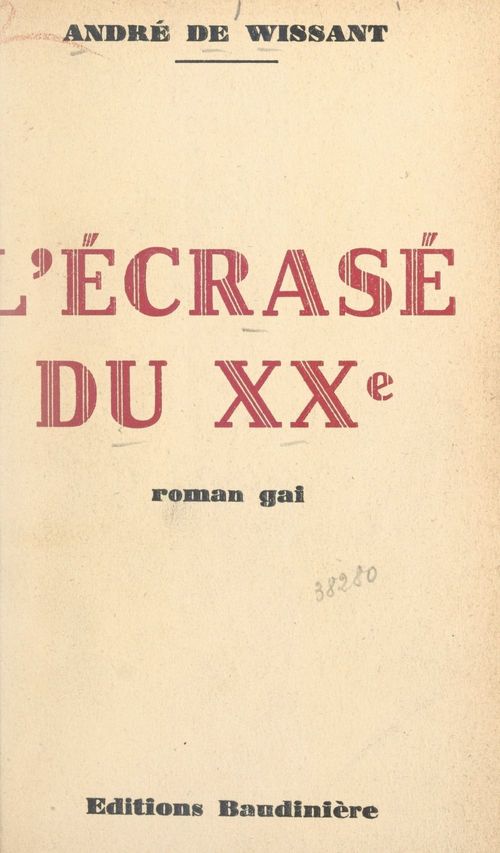 Couverture ebook de L'écrasé du XXe, de Andre De Wissant