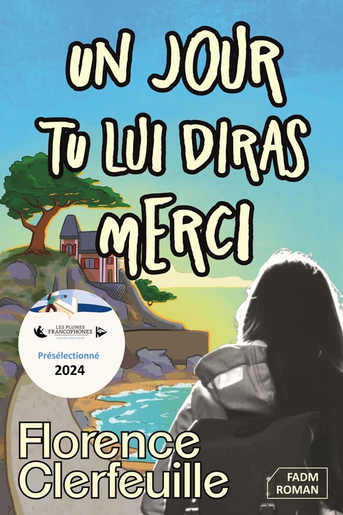 ebook cover of Un jour, tu lui diras merci, by Florence Clerfeuille